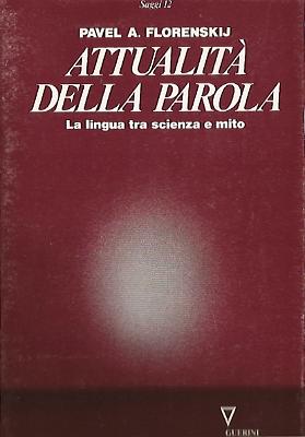 Pavel Florenskij_Attualita della Parola